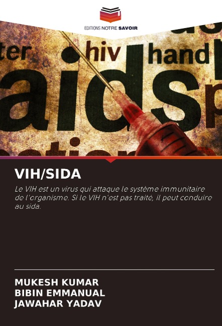 VIH/SIDA - Mukesh Kumar, Bibin Emmanual, Jawahar Yadav