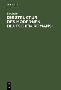 Die Struktur des modernen deutschen Romans - Ulf Eisele
