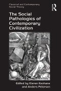 Cover-Bild zum Titel 'The Social Pathologies of Contemporary Civilization' von 'Kieran Keohane'