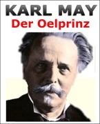 Cover-Bild zum Titel 'Der Ölprinz. Karl May.' von 'Othmar Conradi'