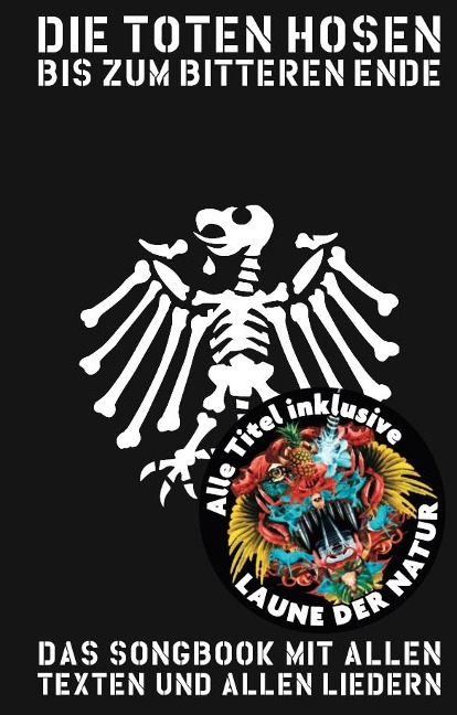 Die Toten Hosen - Bis Zum Bitteren Ende 2017 - Die Toten Hosen