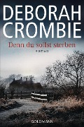 Cover-Bild zum Titel 'Denn du sollst sterben' von 'Deborah Crombie'