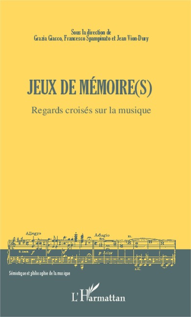 Jeux de mémoire(s) - Giacco, Spampinato, Vion-Dury