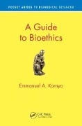 Cover-Bild zum Titel 'A Guide to Bioethics' von 'Emmanuel A. Kornyo'