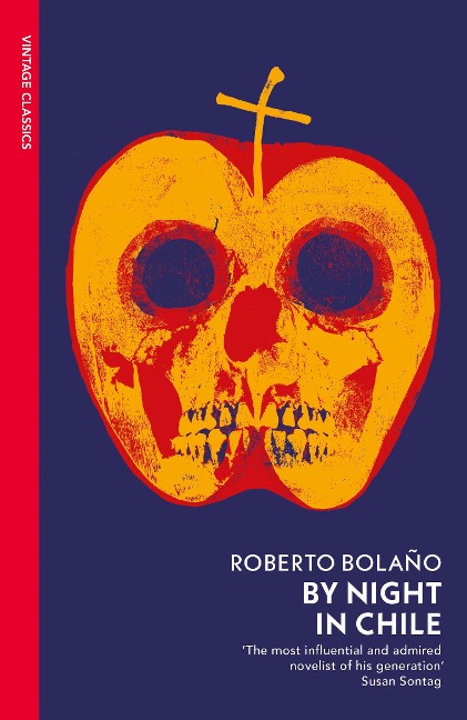 By Night in Chile - Roberto Bolaño