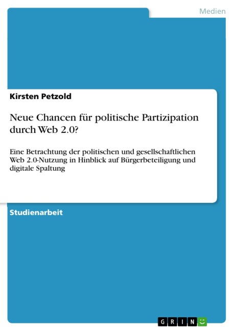 Neue Chancen für politische Partizipation durch Web 2.0? - Kirsten Petzold