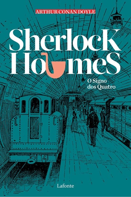 Sherlock Holmes - O Signo dos Quatro - Arthur Conan Doyle