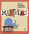 Cover-Bild zum Titel 'Martelos' von 'Fernando Vilela, Michel Gorski, Sílvia Zatz'