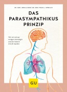 Cover-Bild zum Titel 'Das Parasympathikus-Prinzip' von 'Ursula Eder, Franz J. Sperlich'