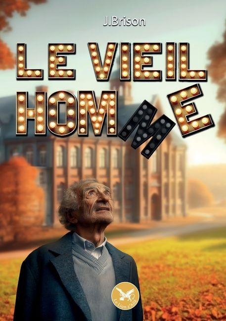 Le vieil hom(m)e - Jonathan Brison