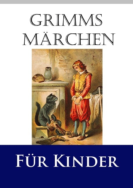 Grimms Märchen für Kinder - Jacob Grimm, Wilhelm Grimm