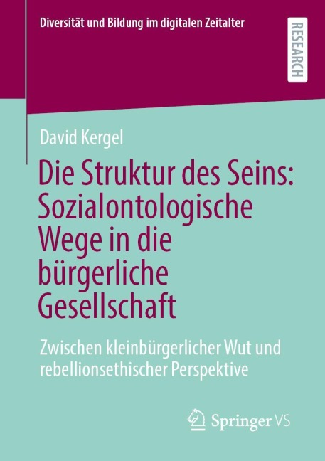 Die Struktur des Seins: Sozialontologische Wege in die bürgerliche Gesellschaft - David Kergel