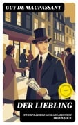 Cover-Bild zum Titel 'Der Liebling (Zweisprachige Ausgabe: Deutsch-Französisch)' von 'Guy de Maupassant'