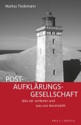 Cover-Bild zum Titel 'Post-Aufklärungs-Gesellschaft' von 'Markus Tiedemann'