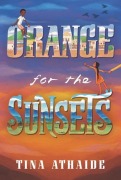 Cover-Bild zum Titel 'Orange for the Sunsets' von 'Tina Athaide'