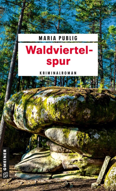 Waldviertelspur - Maria Publig