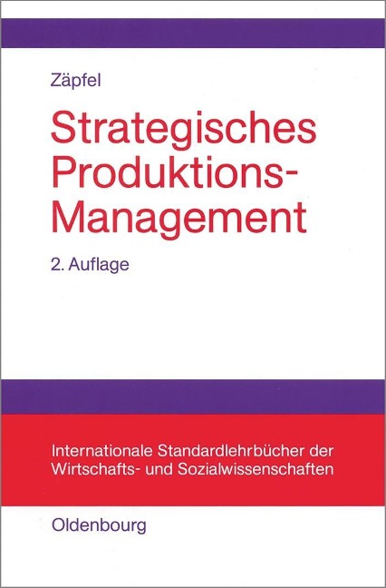 Strategisches Produktions-Management - Günther Zäpfel
