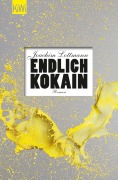 Cover-Bild zum Titel 'Endlich Kokain' von 'Joachim Lottmann'