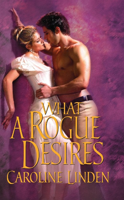 What A Rogue Desires - Caroline Linden