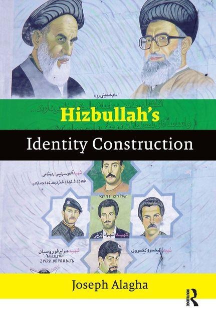 Hizbullah's Identity Construction - Joseph Alagha