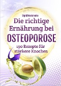 Cover-Bild zum Titel 'Die richtige Ernährung bei Osteoporose' von 'Sigrid Nesterenko'