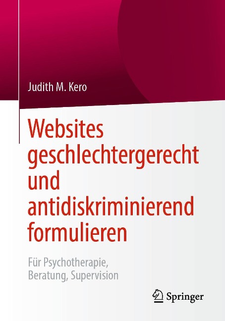 Websites geschlechtergerecht und antidiskriminierend formulieren - Judith M. Kero