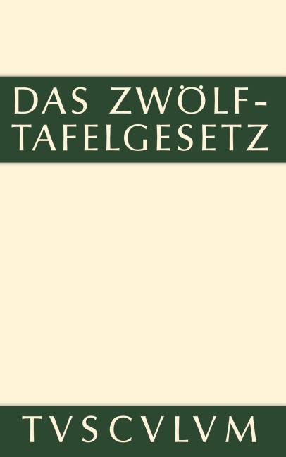 Das Zwölftafelgesetz - 