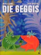 Cover-Bild zum Titel 'Die Geggis' von 'Mira Lobe, Susi Weigel'