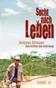 Cover-Bild zum Titel 'Sucht nach Leben' von 'Andreas Altmann'