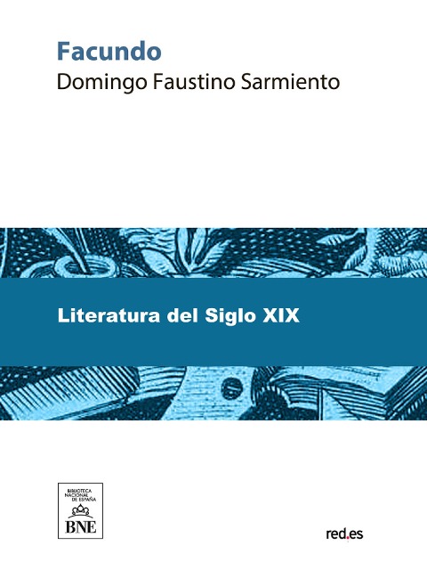 Facundo - Domingo Faustino Sarmiento