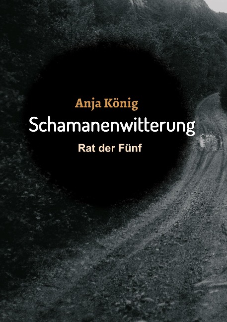 Schamanenwitterung - Anja König