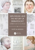 Cover-Bild zum Titel 'Skin Disease and the History of Dermatology' von 'Scott Jackson'