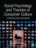Cover-Bild zum Titel 'Social Psychology and Theories of Consumer Culture' von 'Matthew Mcdonald, Stephen Wearing'