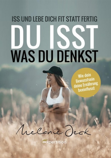 Du isst, was du denkst - Melanie Jeck