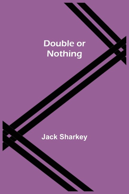 Double or Nothing - Jack Sharkey