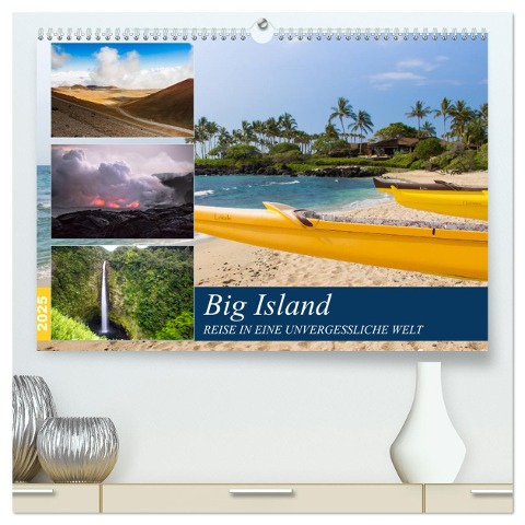 Big Island - Reise in eine unvergessliche Welt (hochwertiger Premium Wandkalender 2025 DIN A2 quer), Kunstdruck in Hochglanz - Rabea Albilt