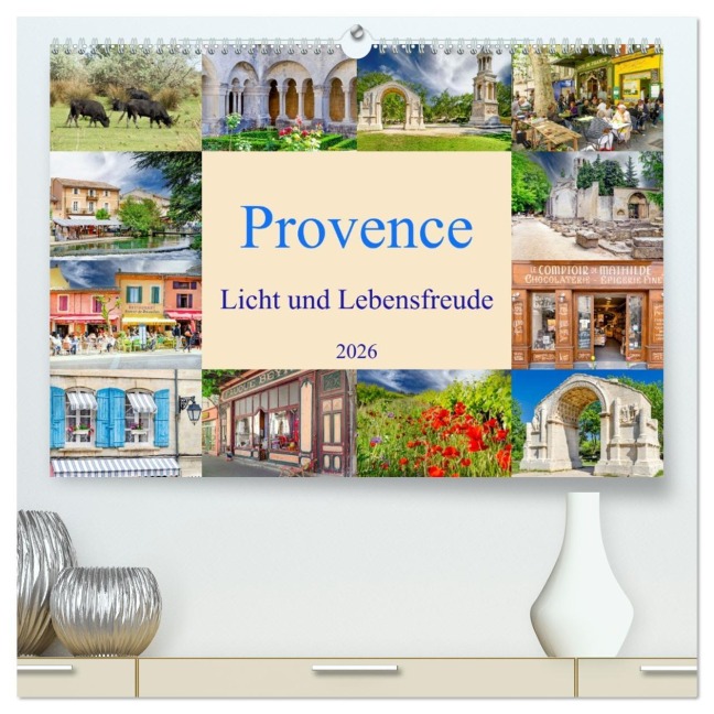 Provence. Licht und Lebensfreude (hochwertiger Premium Wandkalender 2026 DIN A2 quer), Kunstdruck in Hochglanz - Bodo-Schmidt-Photography Bodo-Schmidt-Photography