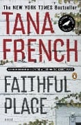 Cover-Bild zum Titel 'Faithful Place' von 'Tana French'