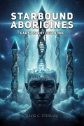 Cover-Bild zum Titel 'Starbound Aborigines' von 'David C. Sterling'