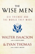 Cover-Bild zum Titel 'The Wise Men' von 'Walter Isaacson, Evan Thomas'