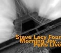 Morning Joy...Paris Live - Steve Four Lacy