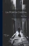 Cover-Bild zum Titel 'La Porta Chiusa' von 'Marco Praga'
