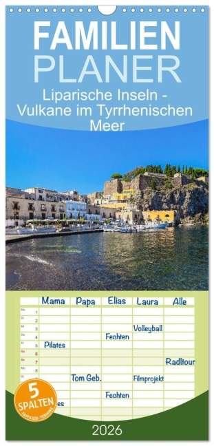 Familienplaner 2026 - Liparische Inseln - Vulkane im Tyrrhenischen Meer mit 5 Spalten (Wandkalender, 21 x 45 cm) CALVENDO - Dieter Meyer