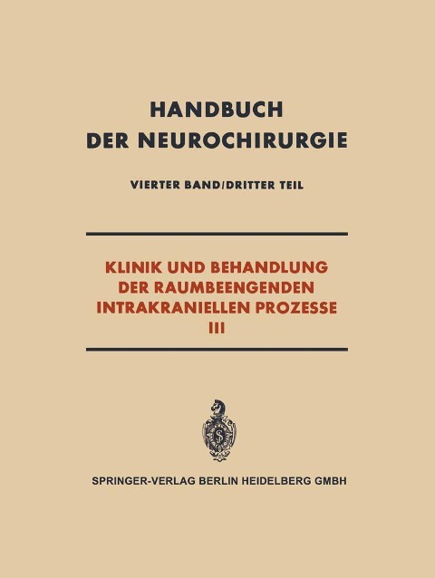 Klinik und Behandlung der Raumbeengenden Intrakraniellen Prozesse III - 