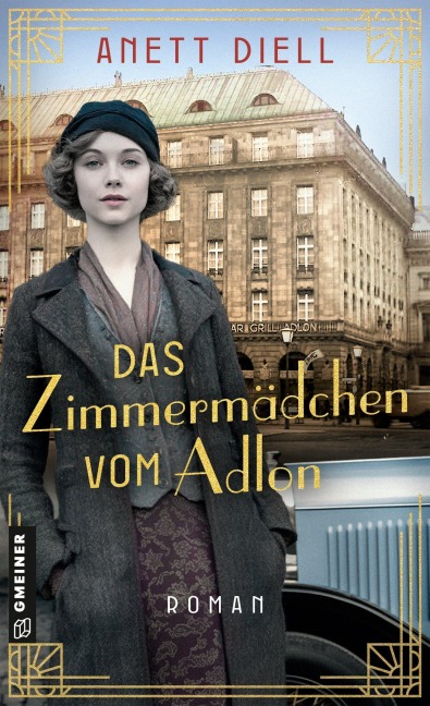 Das Zimmermädchen vom Adlon - Anett Diell
