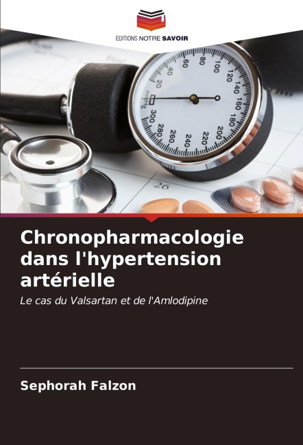 Chronopharmacologie dans l'hypertension artérielle - Sephorah Falzon