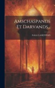 Cover-Bild zum Titel 'Amschaspands Et Darvands...' von 'Felicité Lamennais'