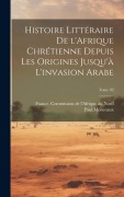 Cover-Bild zum Titel 'Histoire littéraire de l'Afrique chrétienne depuis les origines jusqu'à l'invasion arabe; Tome 02' von 'Paul Monceaux'