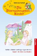 Sternschnuppenkinder Band 3 - Rebecca Netzel