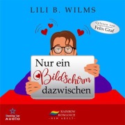 Cover-Bild zum Titel 'Nur ein Bildschirm dazwischen' von 'Lili B. Wilms'